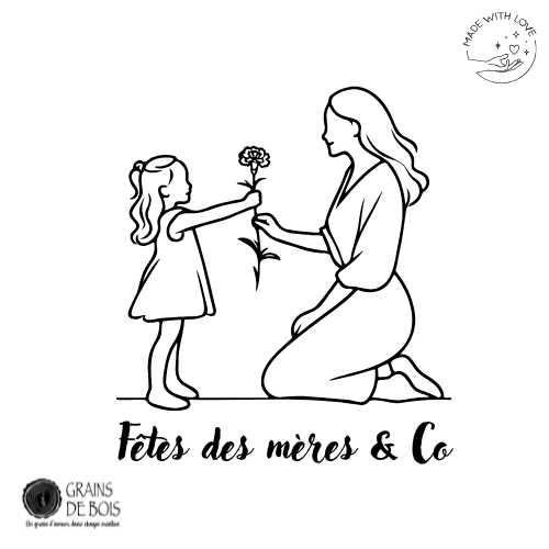 Fêtes des mères & Co